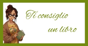 Ti consiglio un libro